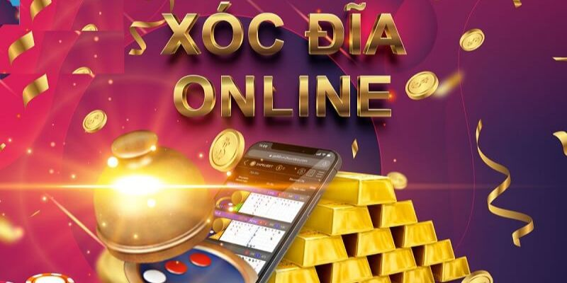 Xóc địa online và những cách chơi xóc đĩa luôn thắng